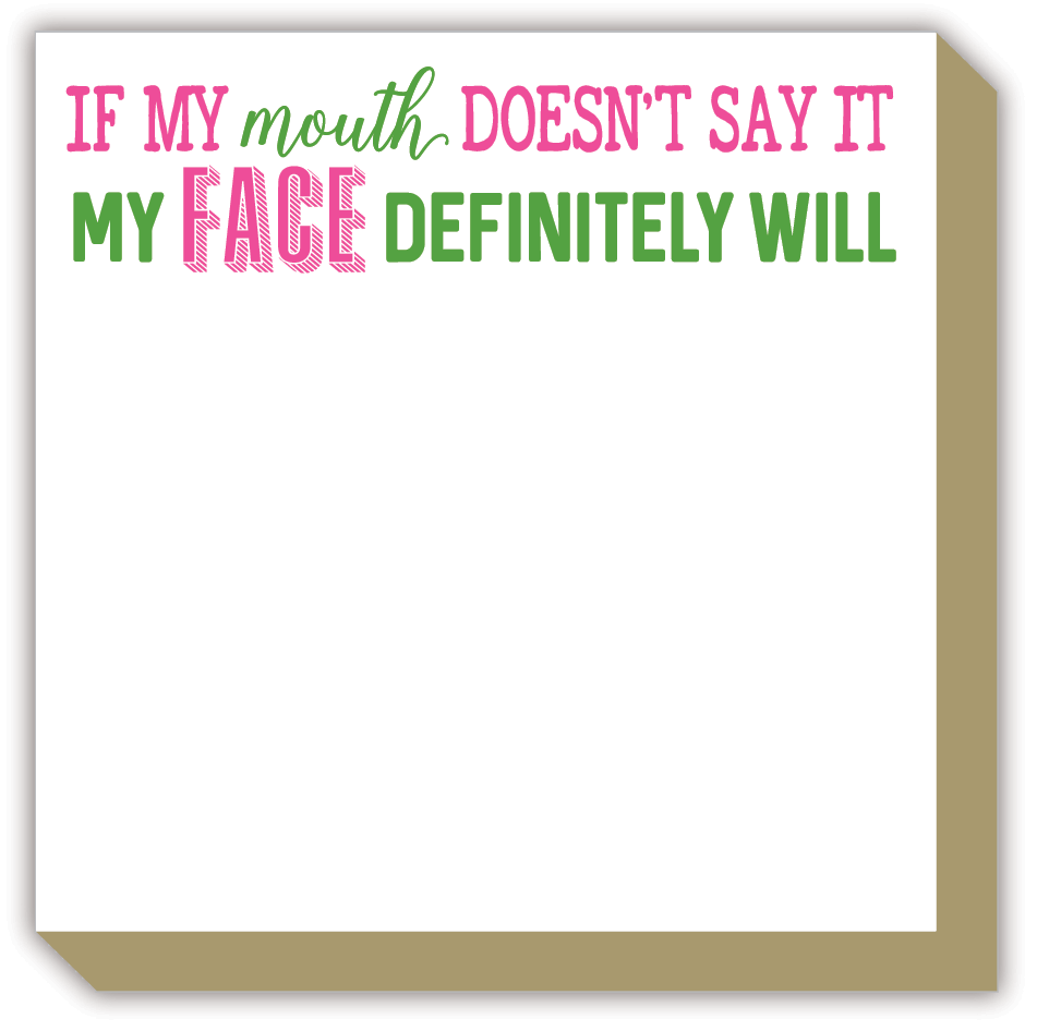 If My Mouth Doesnt Say It Luxe Notepad