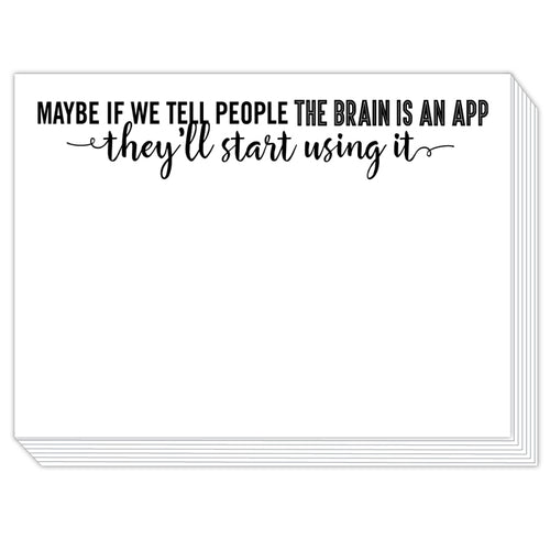 Maybe if we Tell People the Brain is an App Slab Pad
