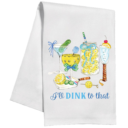 Pickleball Cocktails I'll Dink To That Kitchen Towel