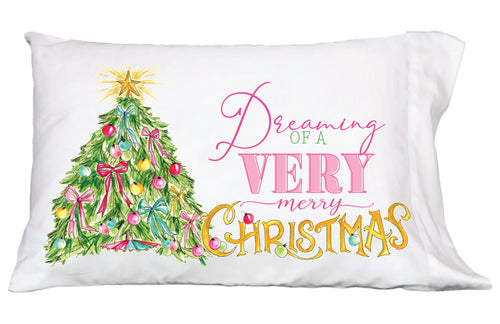 Dreaming of a Very Merry Christmas Pillowcase