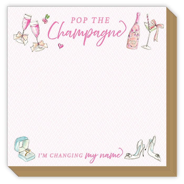 Pop The Champagne I'm Changing My Name Luxe Notepad