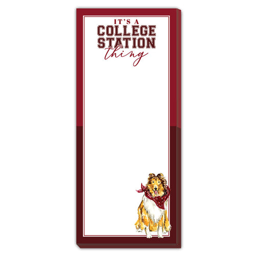 "It's A College Station Thing" Skinny Pad