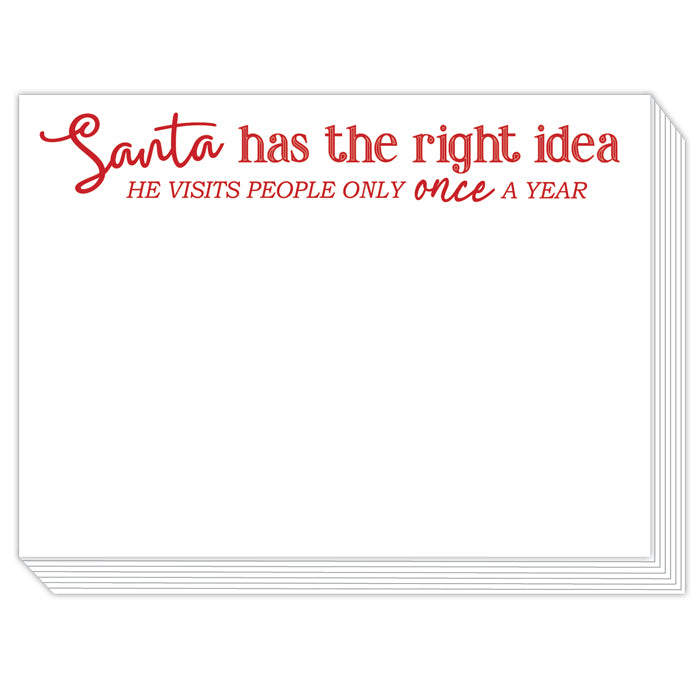 Santa Has The Right Idea Slab Pad