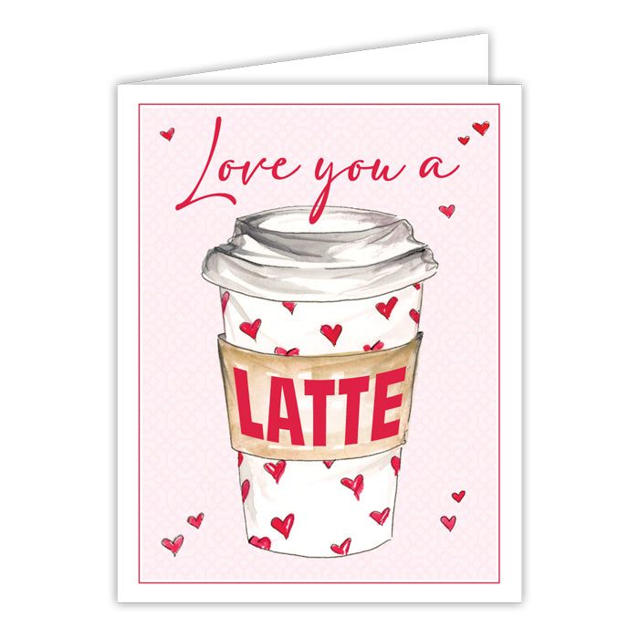 Love You A LATTE Coffee Cup with Red Hearts Greeting Card