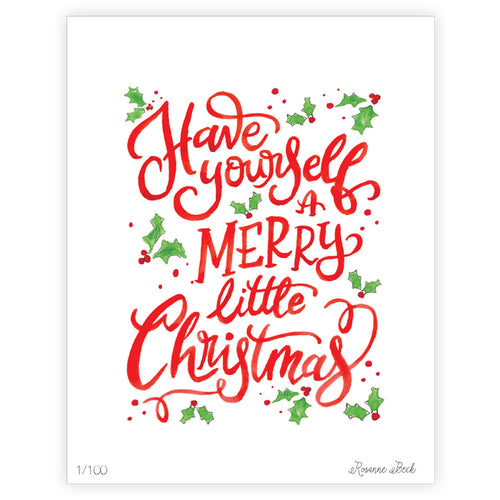 Have Yourself A Merry Little Christmas Art Print