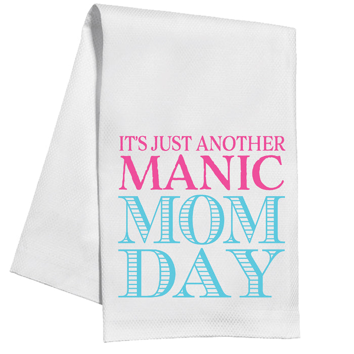 Manic Mom Day Kitchen Towel