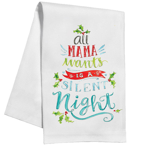 All Mama Wants Is Kitchen Towel