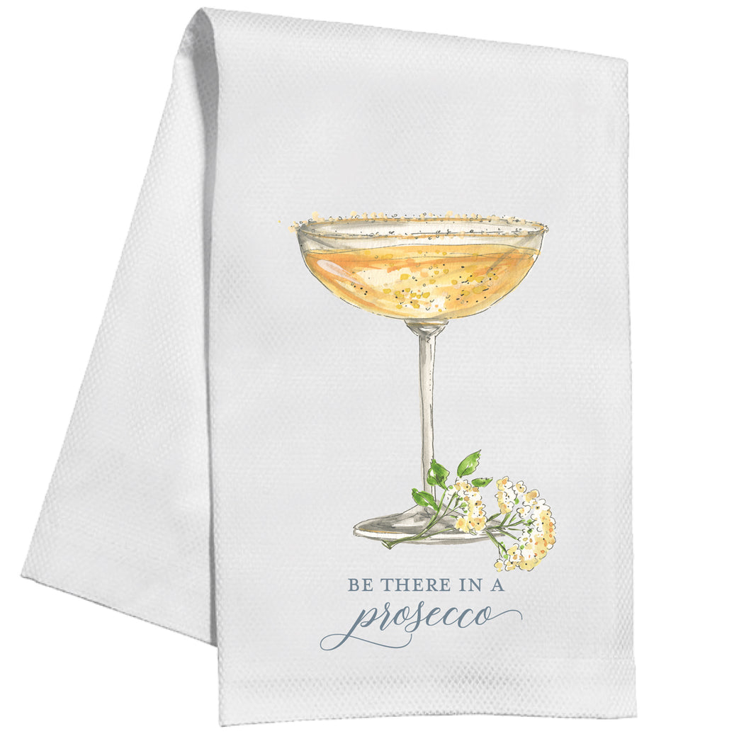 Be There In A Prosecco Kitchen Towel