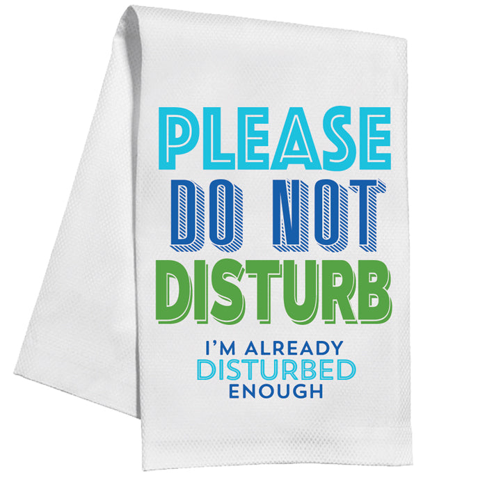 Please Do Not Disturb Kitchen Towel