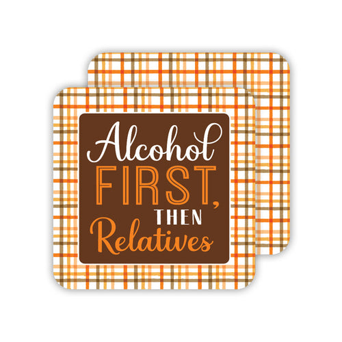 Alcohol First, Then Relatives Paper Coasters