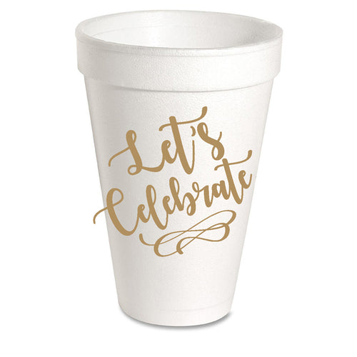 Let's Celebrate Styrofoam Cup