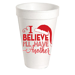 I Believe I'll Have Another Styrofoam Cup