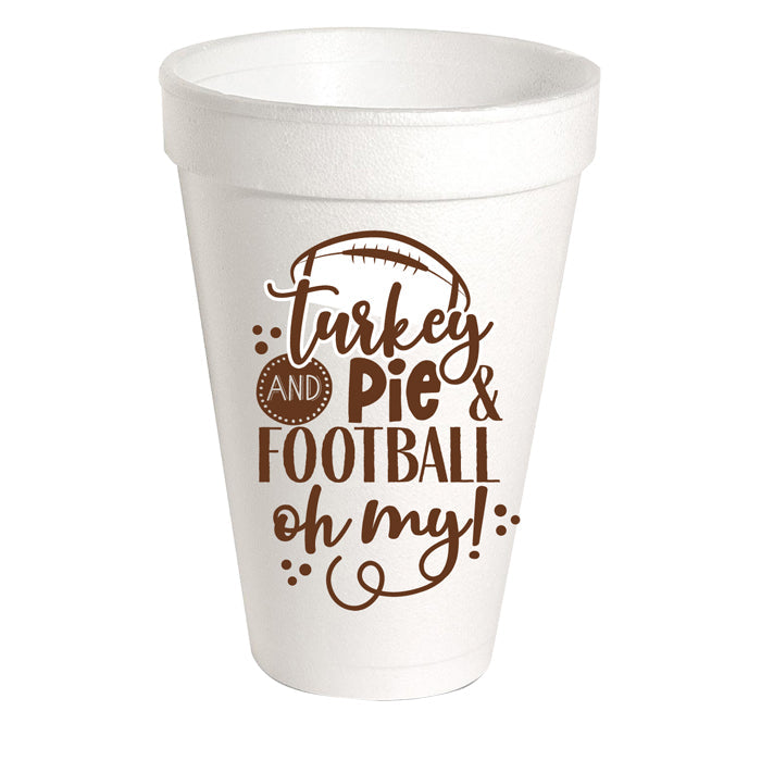 Turkey And Pie & Football Oh My! Styrofoam Cup