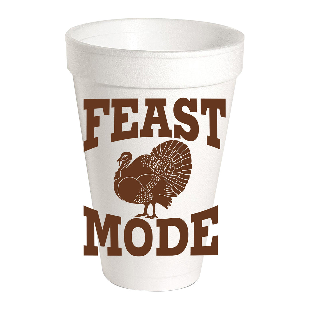 Feast Mode Styrofoam Cup