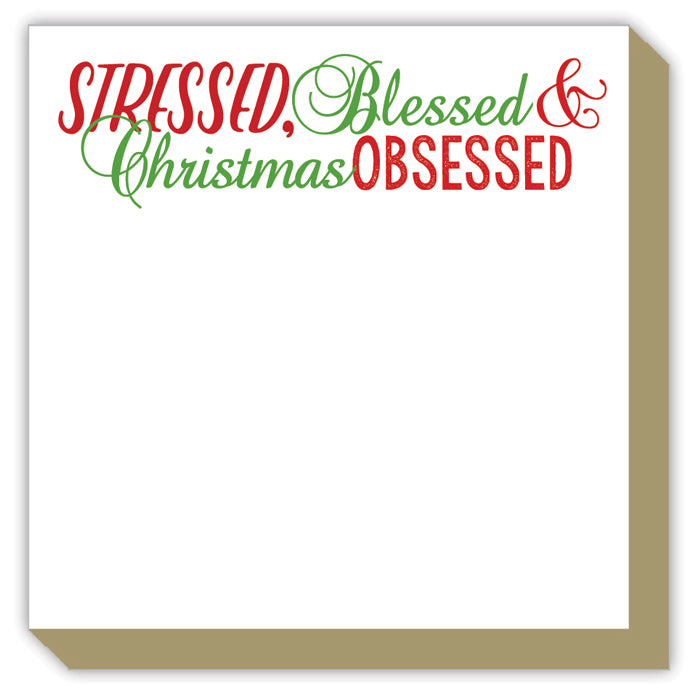 Stressed, Blessed & Christmas Obsessed Luxe Pad
