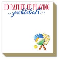 I'd Rather Be Playing Pickleball Luxe Notepad