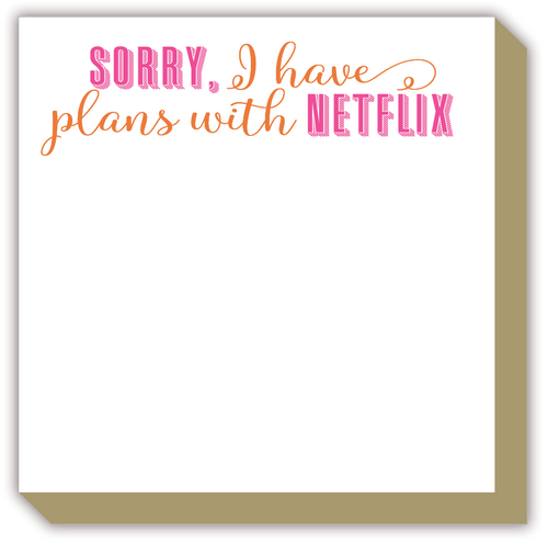 Sorry, I have Plans with Netflix Luxe Notepad