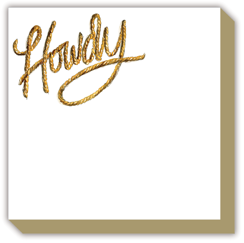 Howdy Note Bad Howdy Luxe Notepad – RosanneBECK Collections