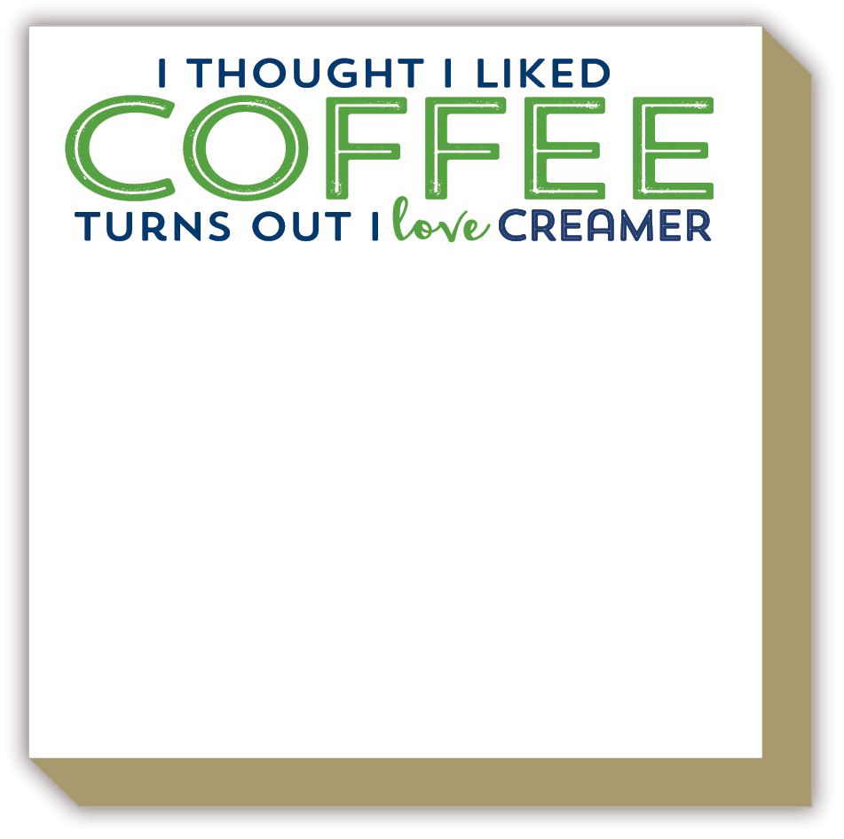 I Thought I Liked Coffee Luxe Notepad