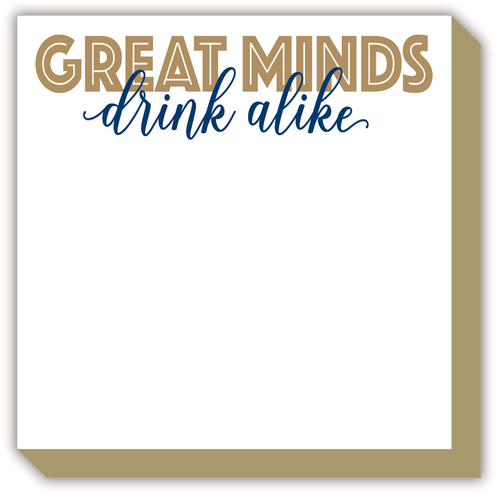 Great Minds Drink Alike Luxe Notepad