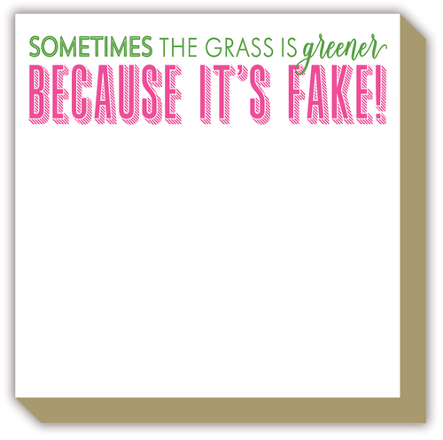 Sometimes The Grass Is Greener Luxe Notepad