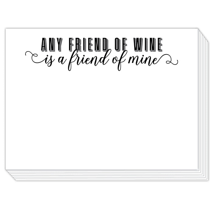 Any Friend of Wine is a Friend of Mine Slab Pad