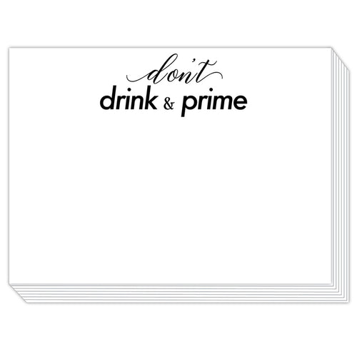 Don't Drink and Prime Slab Pad