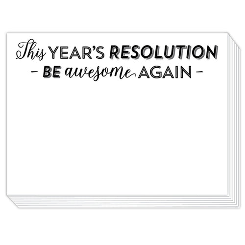 This Year's Resolution Be Awesome Again Slab Pad