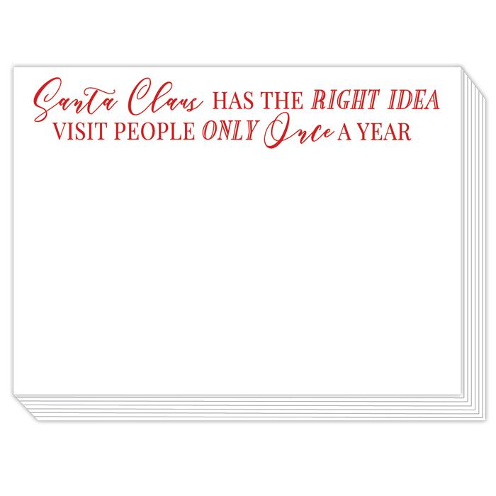Santa Claus Has The Right Idea Visit People Only Once A Year Slab Pad