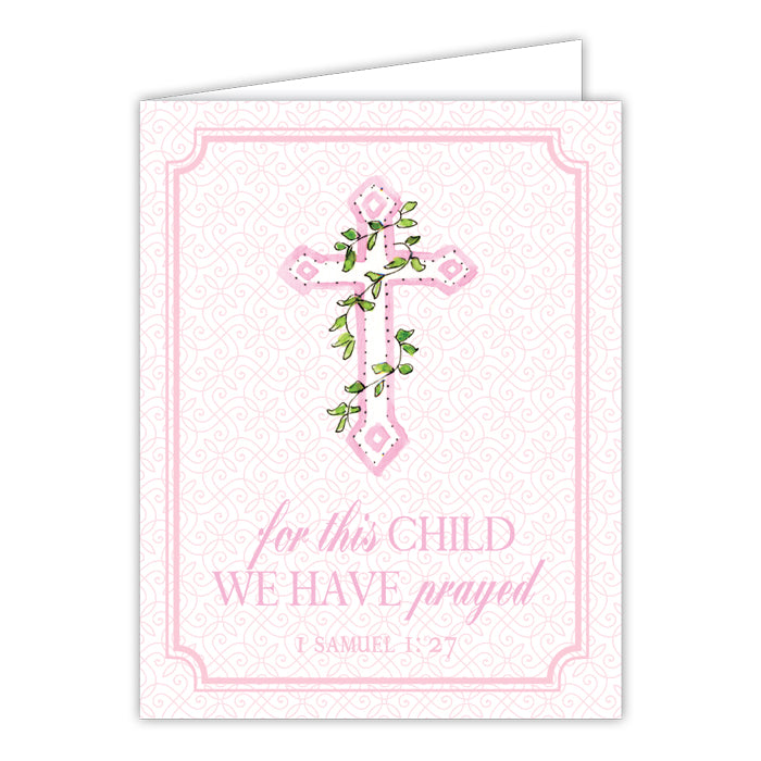 For This Child We have Prayed Pink Cross Folded Greeting Card