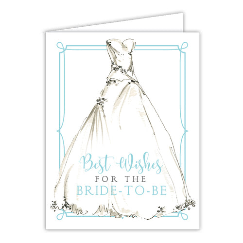 Best Wishes for the Bride to Be Folded Greeting Card