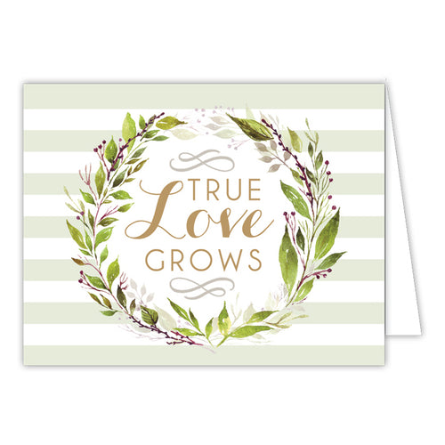 True Love Grows Folded Greeting Card