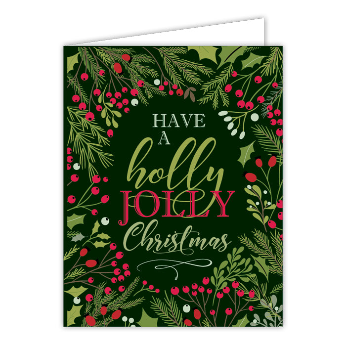Have a Holly Jolly Christmas Greeting Card