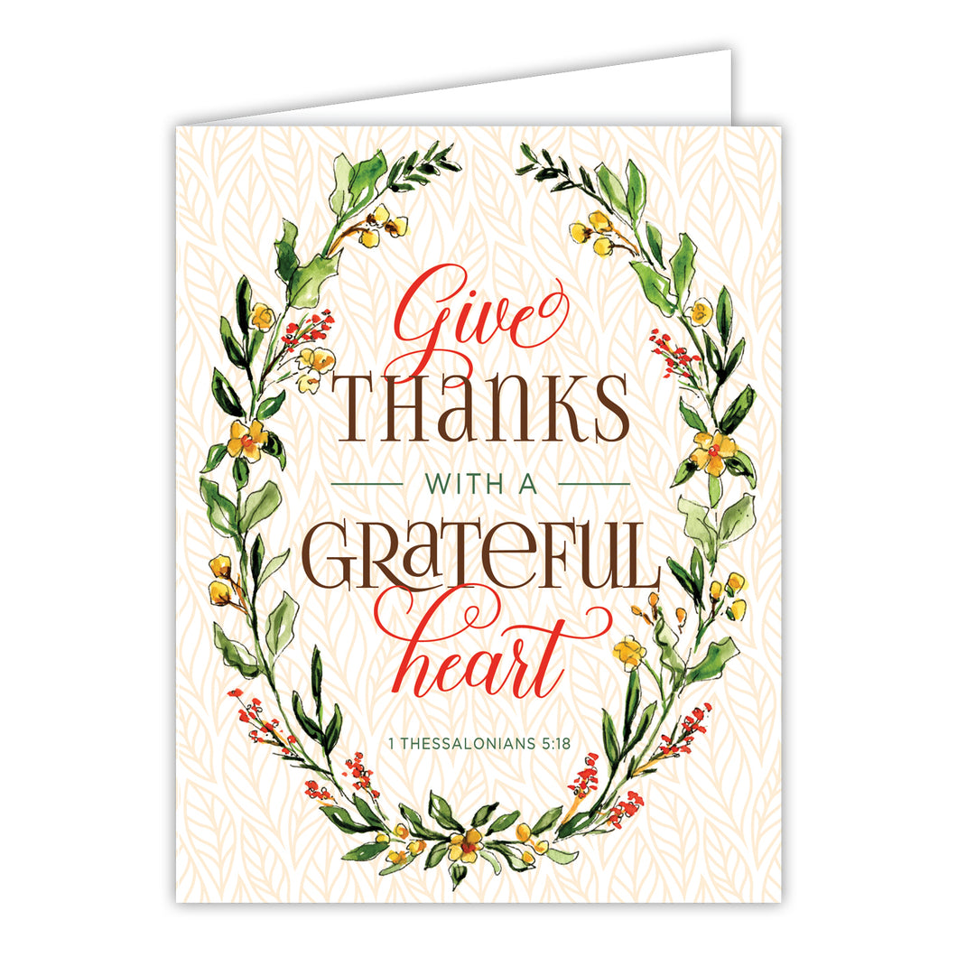 Give Thanks with a Grateful Heart Greeting Card