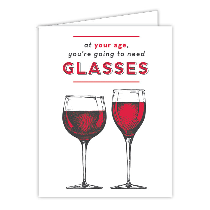 At Your Age, You're Going To Need Glasses Small Folded Greeting Card
