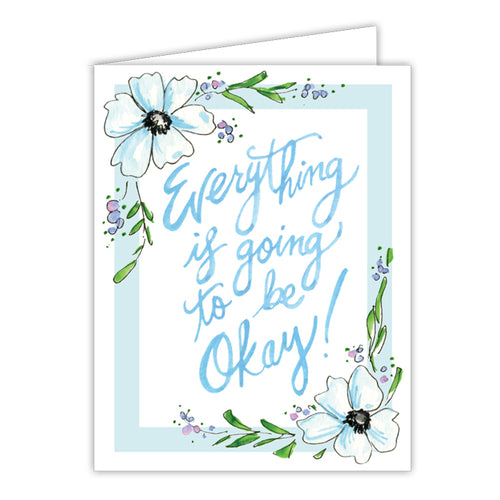 Everything Is Going To Be Ok Magnolias Small Folded Greeting Card