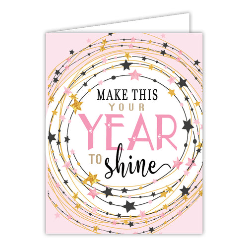 Make This Your Year to Shine Small Folded Greeting Card
