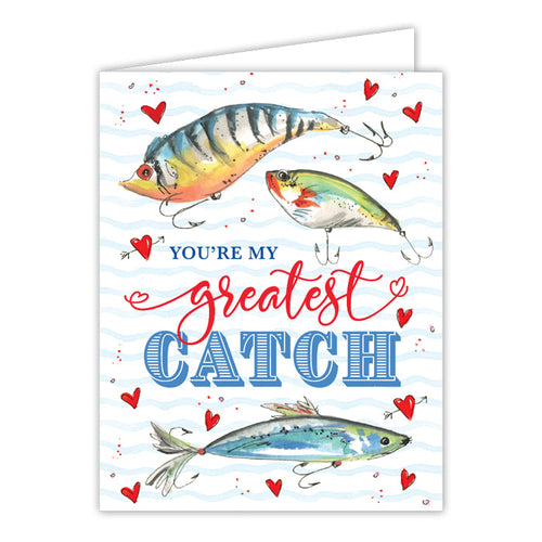 Greatest Catch Greeting Card