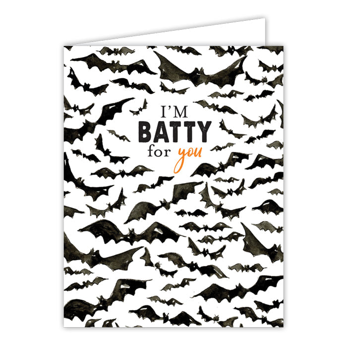 I'm Batty For You Greeting Card