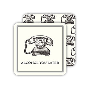 Alcohol You Later Paper Coasters